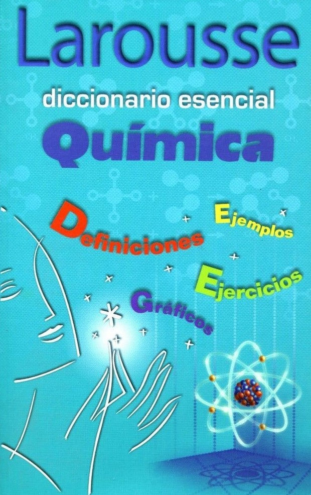 Diccionario Esencial Química Español 11×17.5cm Larousse® 1140 Pieza 9789702213420