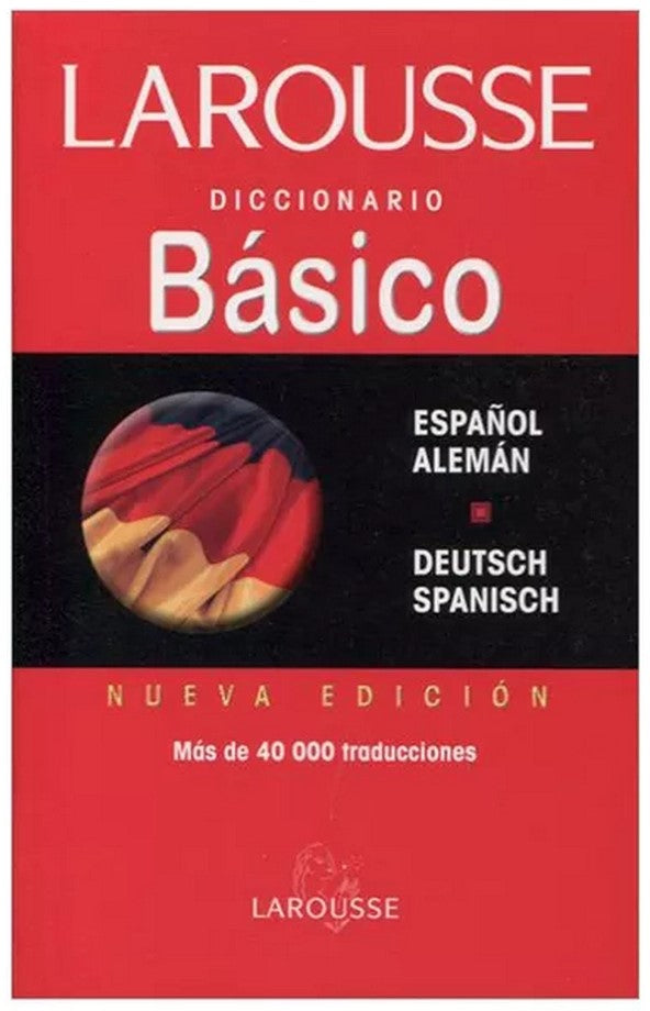 Diccionario Básico Español-Alemán Larousse® 1304 [Pieza] 9789702201212