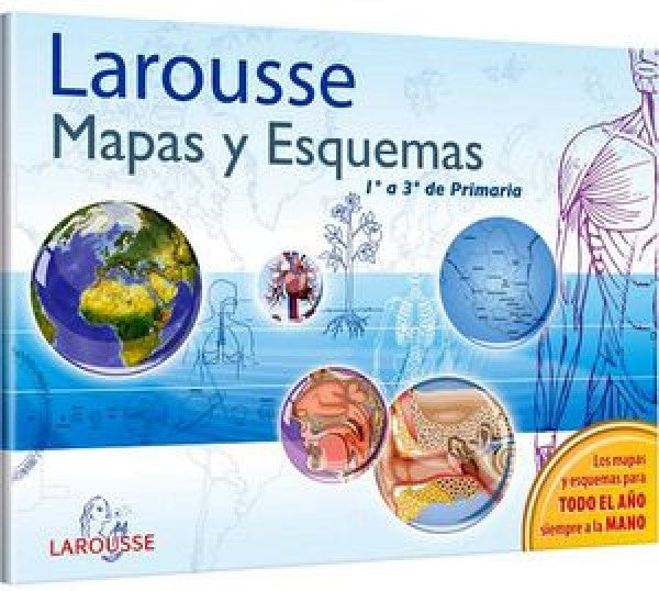 Mapas y Esquemas 1º a 3º de Primaria Larousse® 1161 [Pieza] 9786072103399