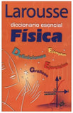 Diccionario Esencial Física Español 11×17.5cm Larousse® 1145 Pieza 9789702213413