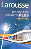 Diccionario Escolar Plus Primaria Español 13.5×21cm Larousse® 1121 Pieza 9786072100046