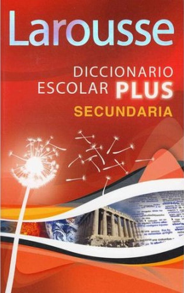 Diccionario Escolar Plus Secundaria Español 13.5×21cm Larousse® 1111 [Pieza] 9786070400049
