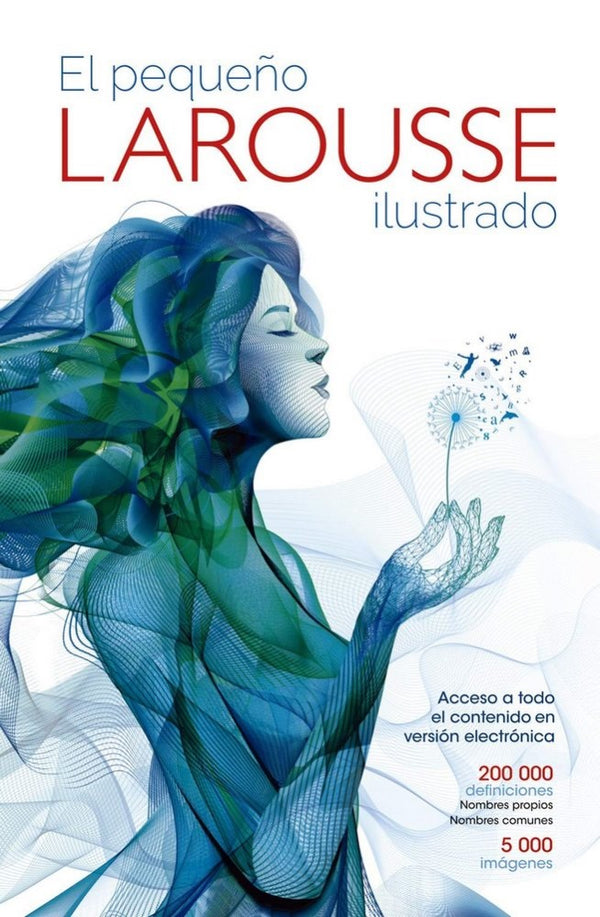 Diccionario PequeñoLarousse Ilustrado Español 16.3×23.8 Larousse® 1024 [Pieza] 9786072116702 2