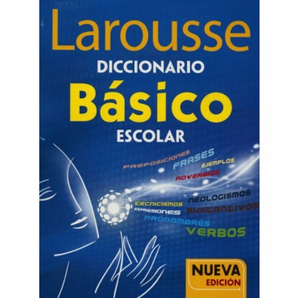 Diccionario Escolar Básico NuevaEdici Español 13.5×18cm Larousse® 1075 [Pieza] 9786072102897 Imagen principal del producto